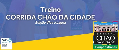 TREINO - Corrida Chão da Cidade 