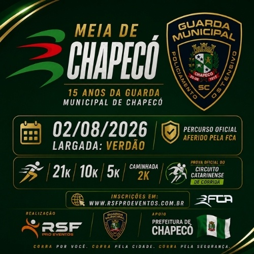 MEIA MARATONA DE CHAPECÓ - EDIÇÃO 15 ANOS GUARDA MUNICIPAL