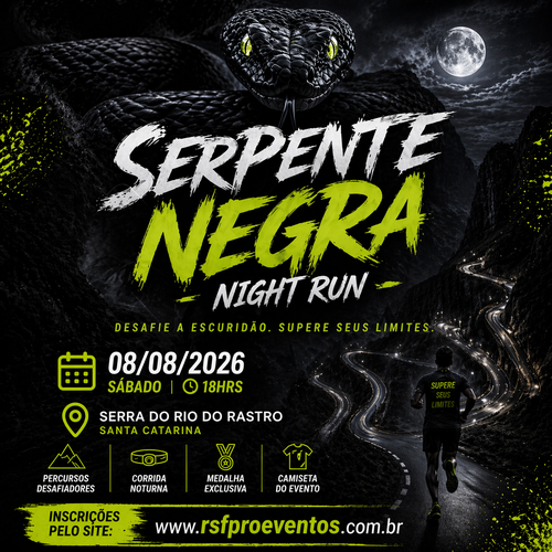 SERPENTE NEGRA - RIO DO RASTRO NIGHT RUN