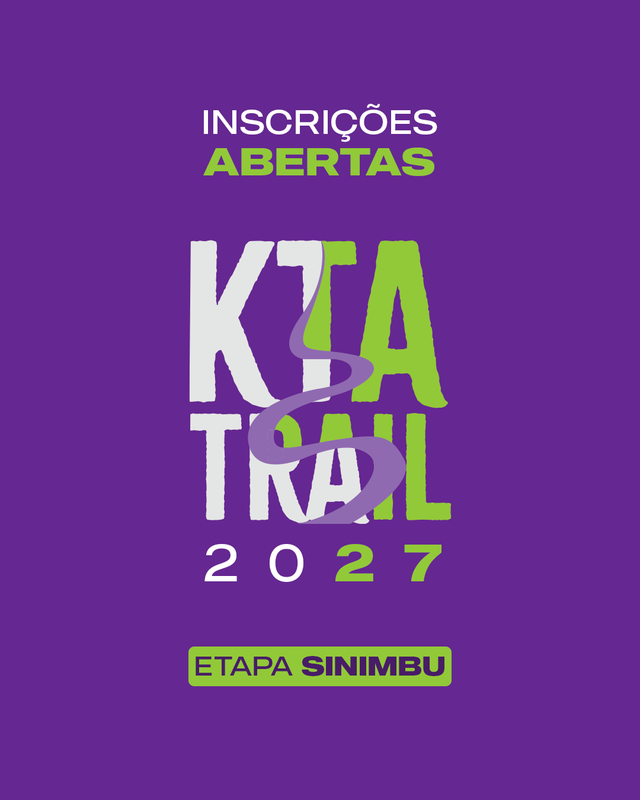 KTA TRAIL - ETAPA SINIMBÚ 2027  - Cataguases, Minas Gerais - 2027 -  Inscrições Abertas | Atletis