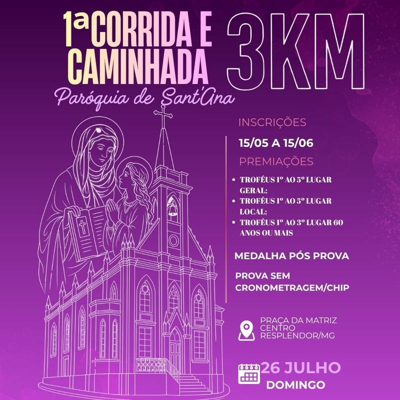 1ª CORRIDA E CAMINHADA PARÓQUIA MATRIZ DE SANT'ANA  - Resplendor, Minas Gerais - 2026 -  Inscrições Abertas | Atletis