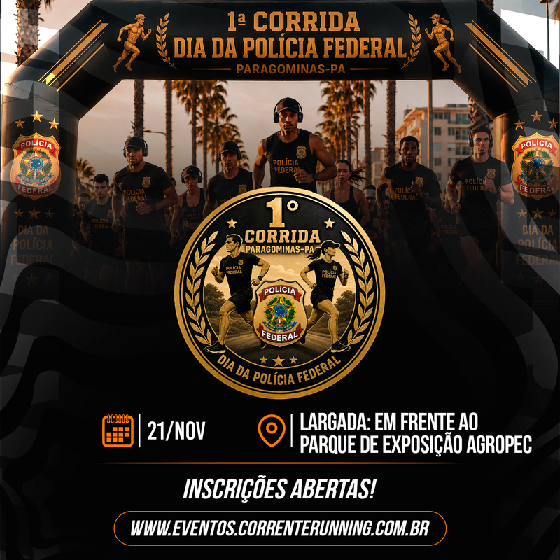 DIA NACIONAL DA POLÍCIA FEDERAL - Paragominas, Pará - 2026 -  Inscrições Abertas | Atletis